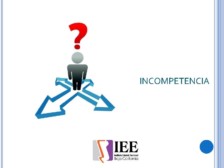 INCOMPETENCIA 