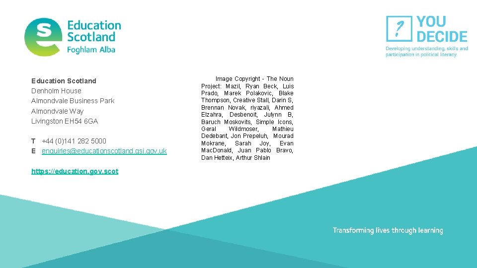 Education Scotland Denholm House Almondvale Business Park Almondvale Way Livingston EH 54 6 GA