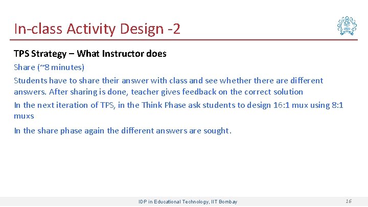 In-class Activity Design -2 TPS Strategy – What Instructor does Share (~8 minutes) Students