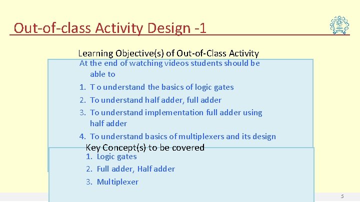 Out-of-class Activity Design -1 Learning Objective(s) of Out-of-Class Activity At the end of watching