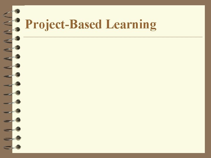 Project-Based Learning 