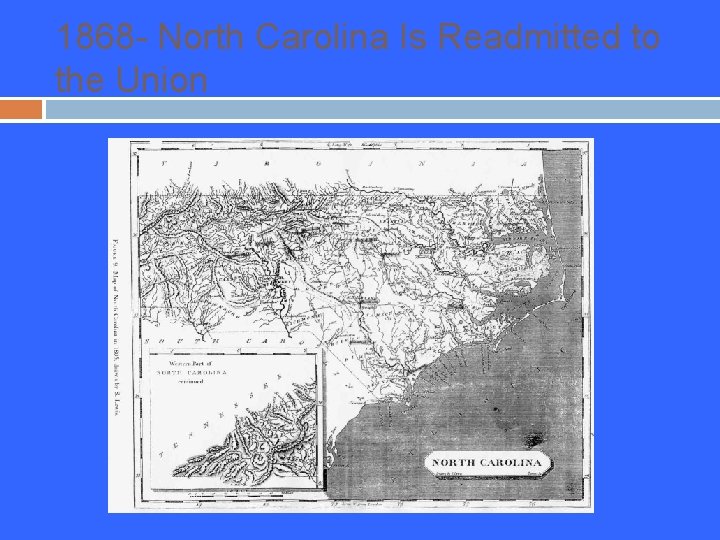 1868 - North Carolina Is Readmitted to the Union 