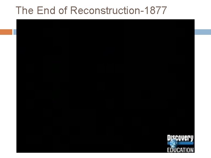 The End of Reconstruction-1877 