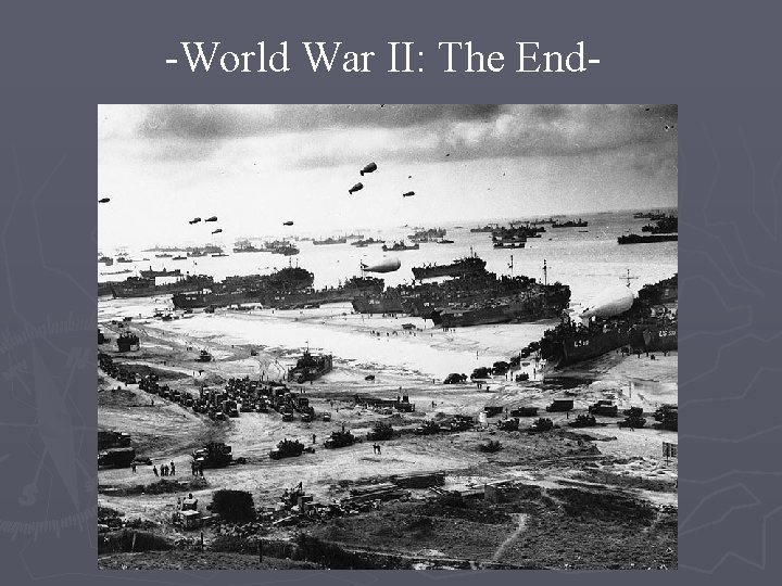 -World War II: The End- 