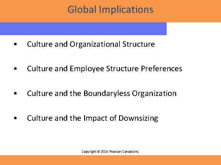 Global Implications • Culture and Organizational Structure • Culture and Employee Structure Preferences •