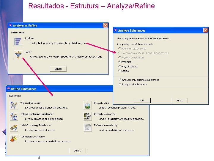 Resultados - Estrutura – Analyze/Refine 