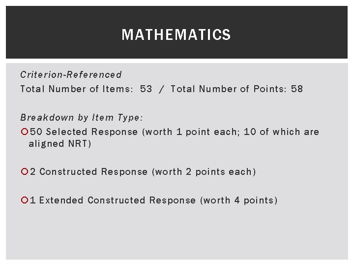 MATHEMATICS Criterion-Referenced Total Number of Items: 53 / Total Number of Points: 58 Breakdown