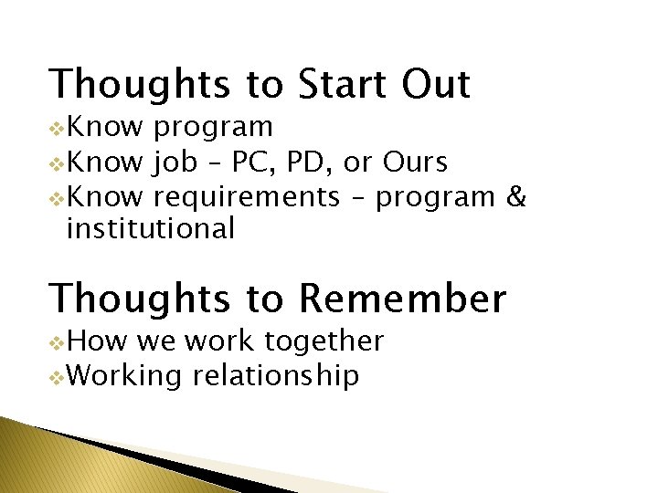 Thoughts to Start Out v. Know program v. Know job – PC, PD, or