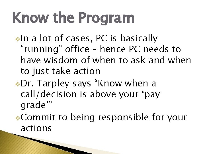 Know the Program v. In a lot of cases, PC is basically “running” office