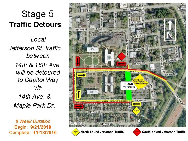 Stage 5 Traffic Detours Local Jefferson St. traffic between 14 th & 16 th