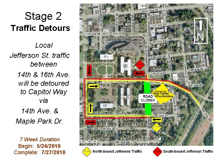 Stage 2 Traffic Detours Local Jefferson St. traffic between 14 th & 16 th