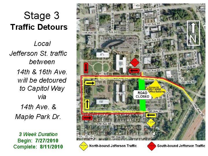 Stage 3 Traffic Detours Local Jefferson St. traffic between 14 th & 16 th