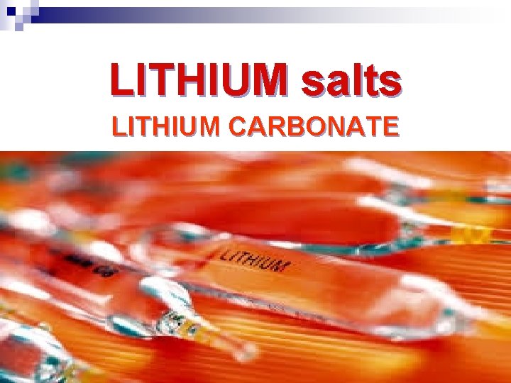 LITHIUM salts LITHIUM CARBONATE 