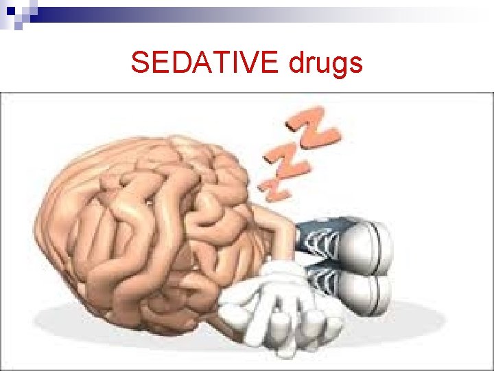 SEDATIVE drugs 