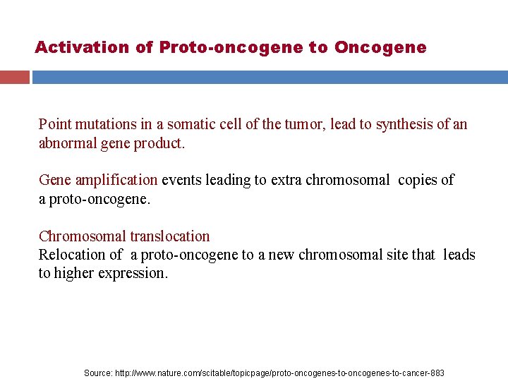 Activation of Proto-oncogene to Oncogene Point mutations in a somatic cell of the tumor, Activation of Proto-oncogene to Oncogene Point mutations in a somatic cell of the tumor,