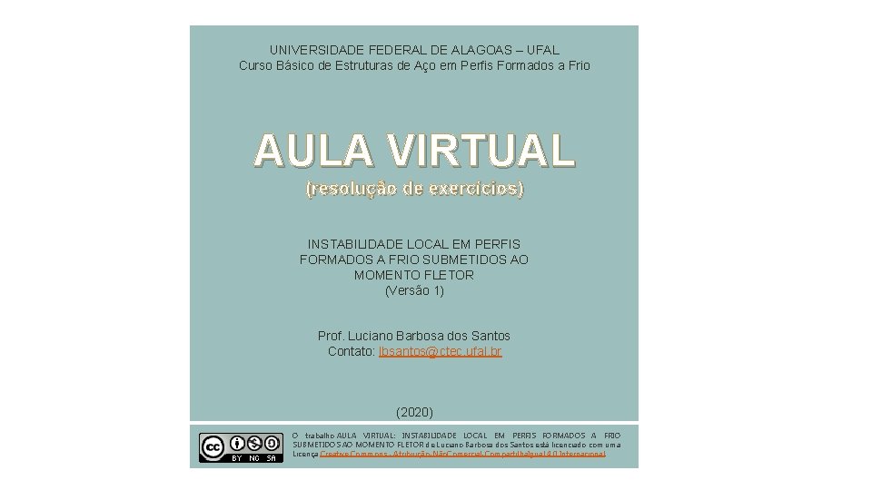 UNIVERSIDADE FEDERAL DE ALAGOAS – UFAL Curso Básico de Estruturas de Aço em Perfis