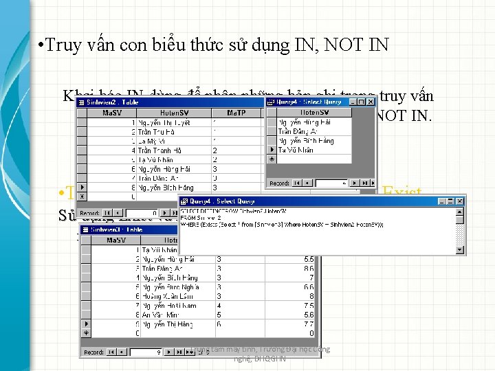  • Truy vấn con biểu thức sử dụng IN, NOT IN Khai báo