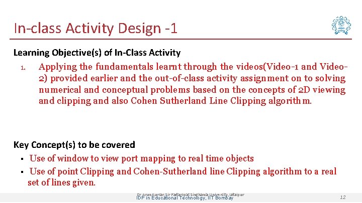 In-class Activity Design -1 Learning Objective(s) of In-Class Activity 1. Applying the fundamentals learnt