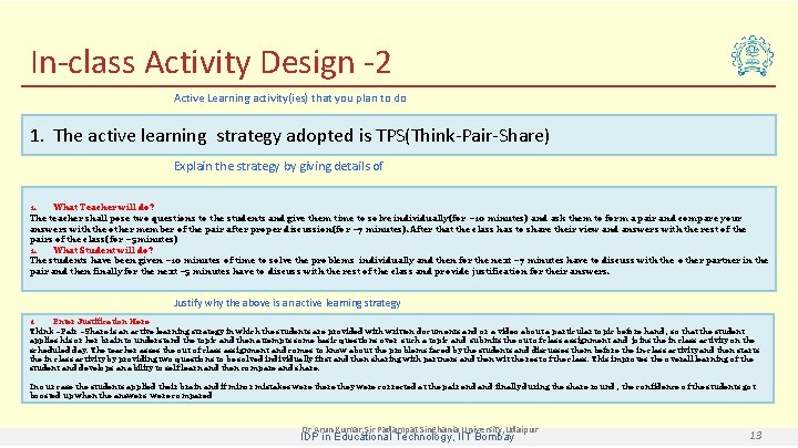 In-class Activity Design -2 Active Learning activity(ies) that you plan to do 1. The