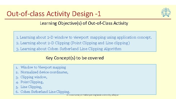 Out-of-class Activity Design -1 Learning Objective(s) of Out-of-Class Activity 1. Learning about 2 -D