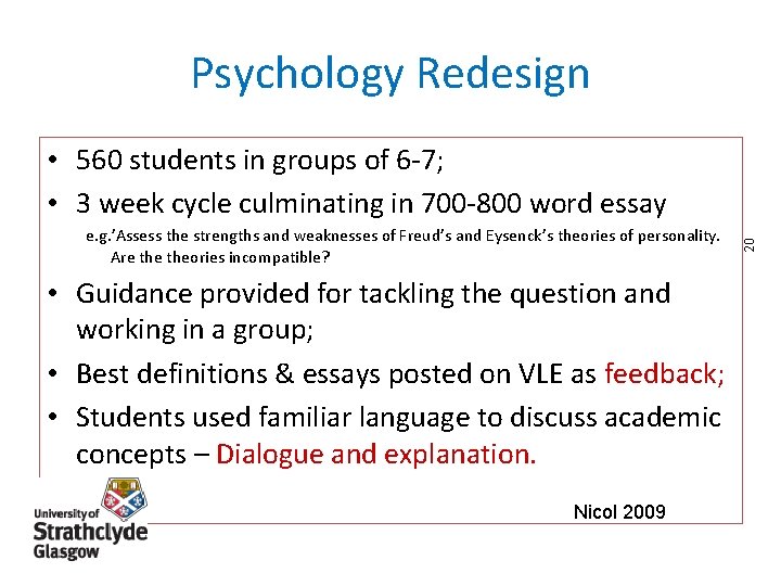 Psychology Redesign e. g. ’Assess the strengths and weaknesses of Freud’s and Eysenck’s theories