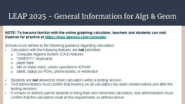 LEAP 2025 - General Information for Alg 1 & Geom NOTE: To become familiar