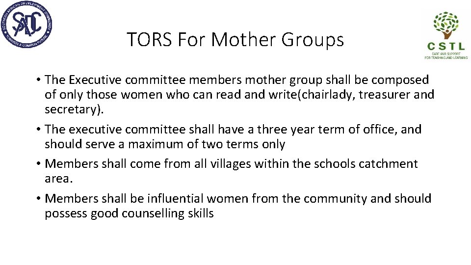 TORS For Mother Groups • The Executive committee members mother group shall be composed