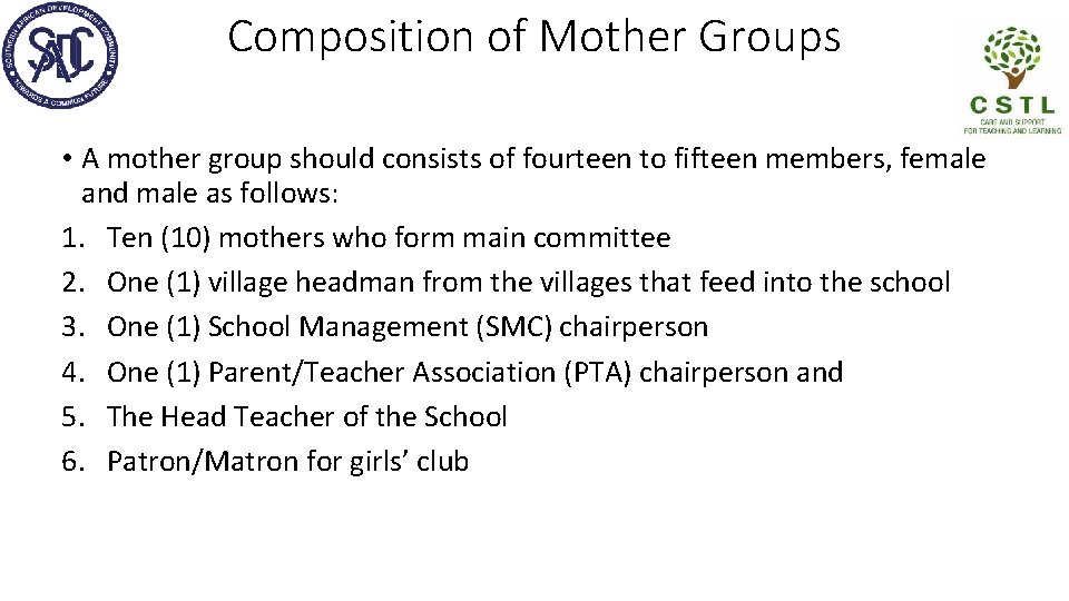 Composition of Mother Groups • A mother group should consists of fourteen to fifteen