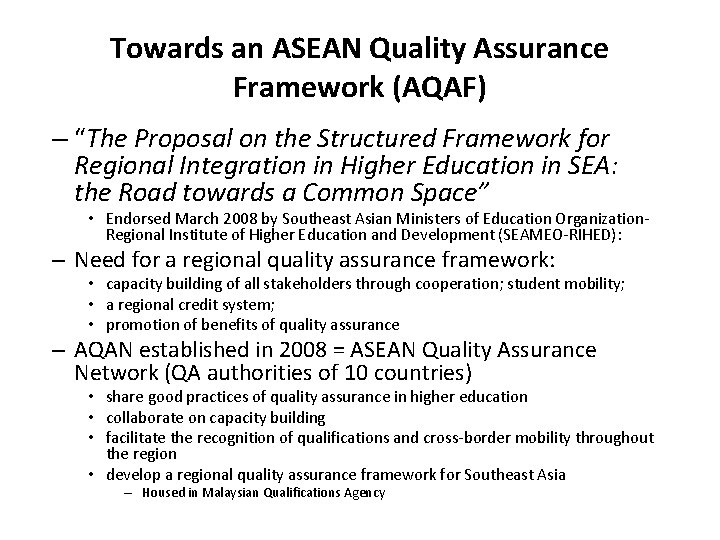 Towards an ASEAN Quality Assurance Framework (AQAF) – “The Proposal on the Structured Framework