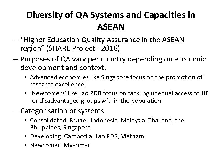 Diversity of QA Systems and Capacities in ASEAN – “Higher Education Quality Assurance in
