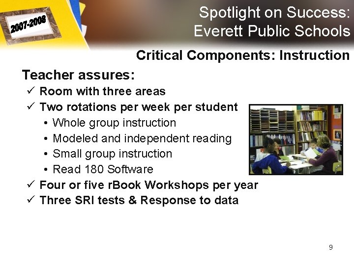 Spotlight on Success: Everett Public Schools Critical Components: Instruction Teacher assures: ü Room with Spotlight on Success: Everett Public Schools Critical Components: Instruction Teacher assures: ü Room with