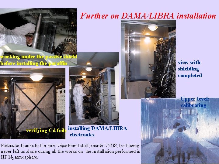 Further on DAMA/LIBRA installation working under the passive shield before installing the paraffin view