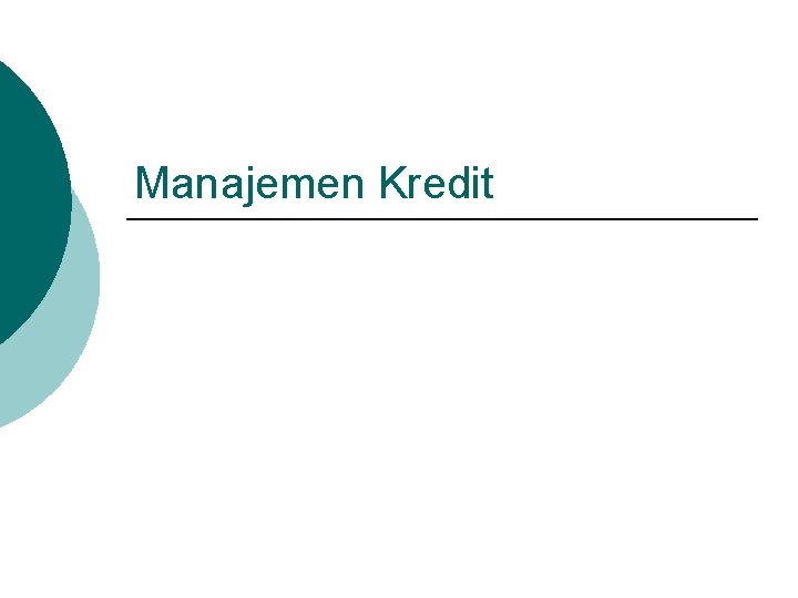 Manajemen Kredit 