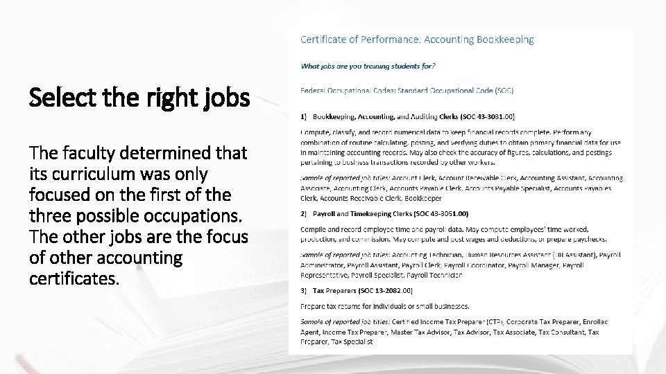 Select the right jobs The faculty determined that its curriculum was only focused on