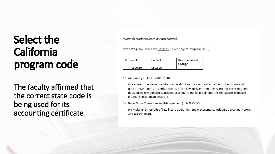 Select the California program code The faculty affirmed that the correct state code is