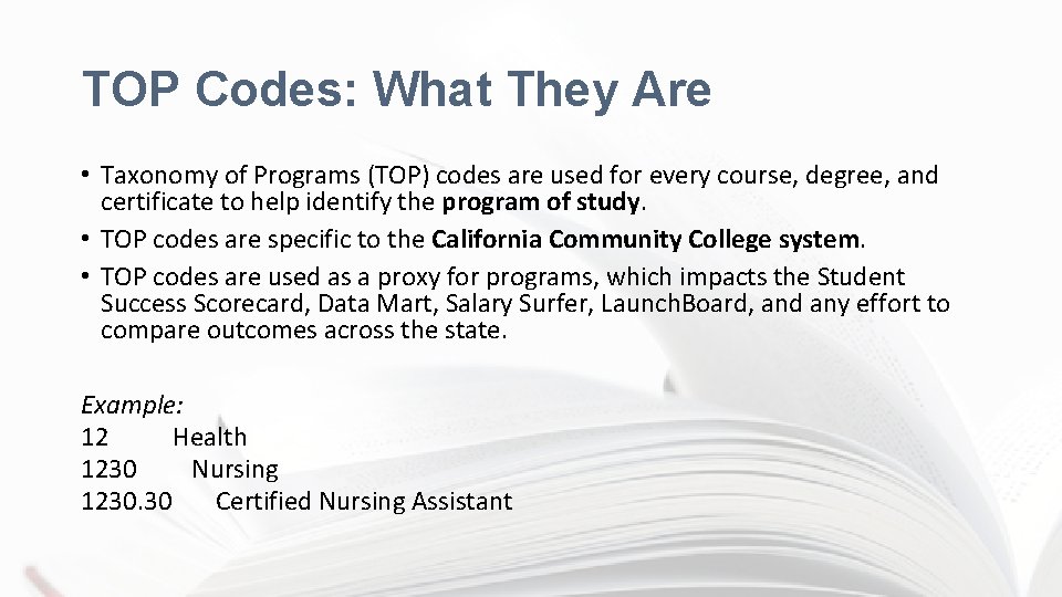 TOP Codes: What They Are • Taxonomy of Programs (TOP) codes are used for