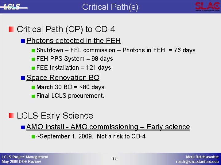 Critical Path(s) Critical Path (CP) to CD-4 Photons detected in the FEH Shutdown –