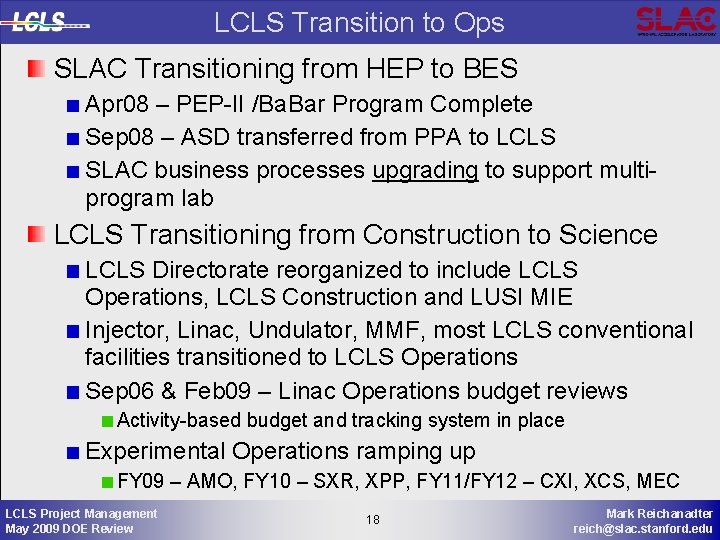 LCLS Transition to Ops SLAC Transitioning from HEP to BES Apr 08 – PEP-II