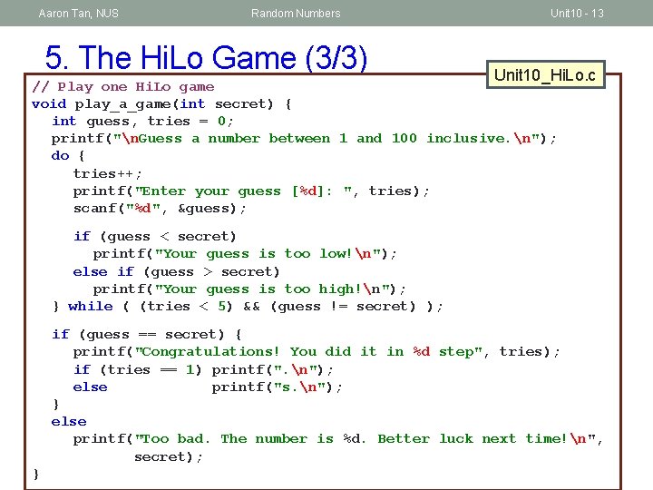 Aaron Tan, NUS Random Numbers 5. The Hi. Lo Game (3/3) Unit 10 -