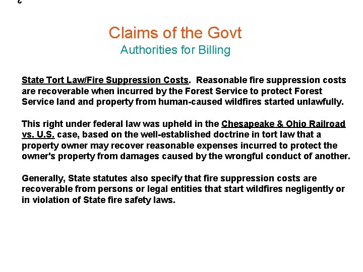 Claims of the Govt Authorities for Billing State Tort Law/Fire Suppression Costs. Reasonable fire