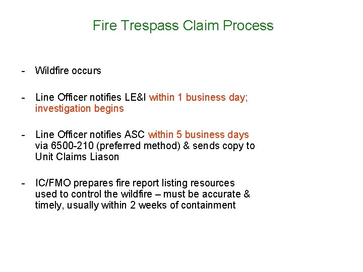 Fire Trespass Claim Process - Wildfire occurs - Line Officer notifies LE&I within 1