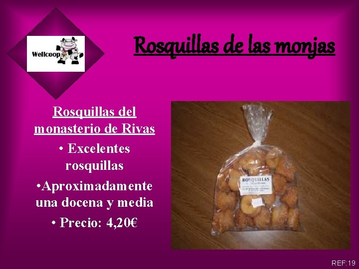 Rosquillas de las monjas Rosquillas del monasterio de Rivas • Excelentes rosquillas • Aproximadamente