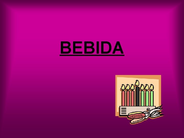 BEBIDA 