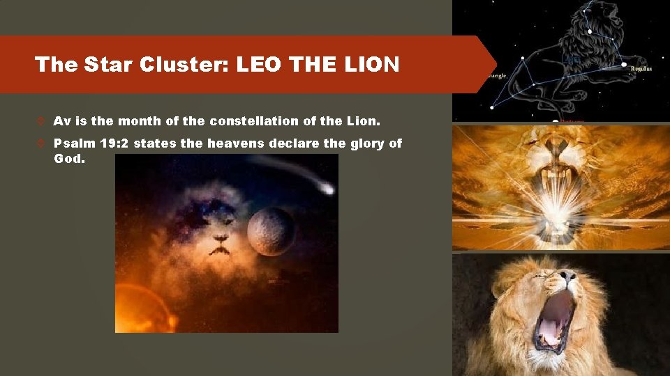 The Star Cluster: LEO THE LION Av is the month of the constellation of