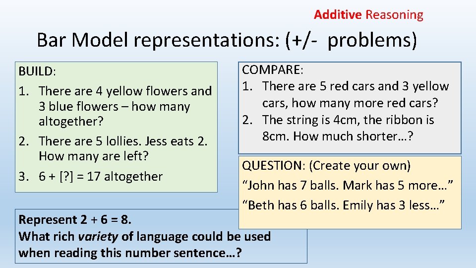 Additive Reasoning Bar Model representations: (+/- problems) BUILD: 1. There are 4 yellow flowers