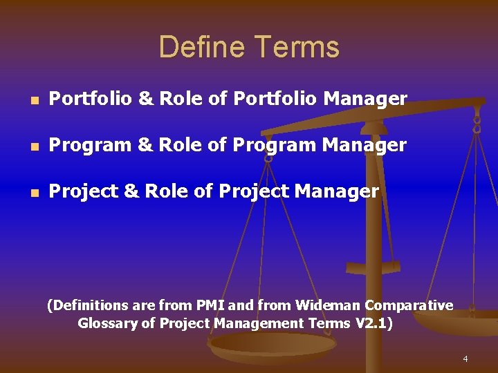 Define Terms n Portfolio & Role of Portfolio Manager n Program & Role of