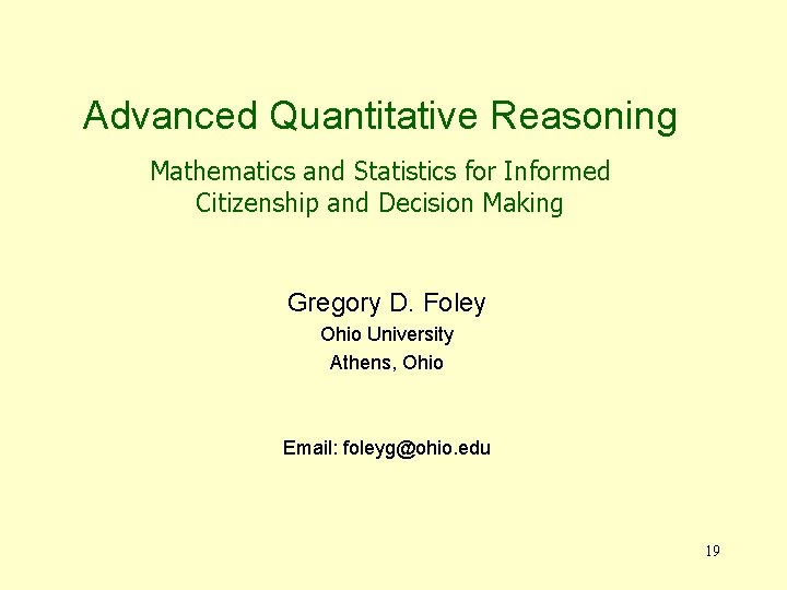 Advanced Quantitative Reasoning Mathematics and Statistics for Informed Citizenship and Decision Making Gregory D.