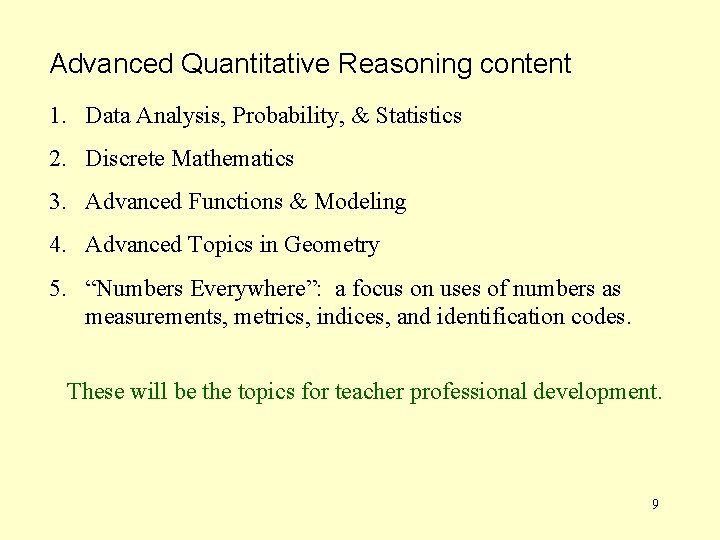 Advanced Quantitative Reasoning content 1. Data Analysis, Probability, & Statistics 2. Discrete Mathematics 3.