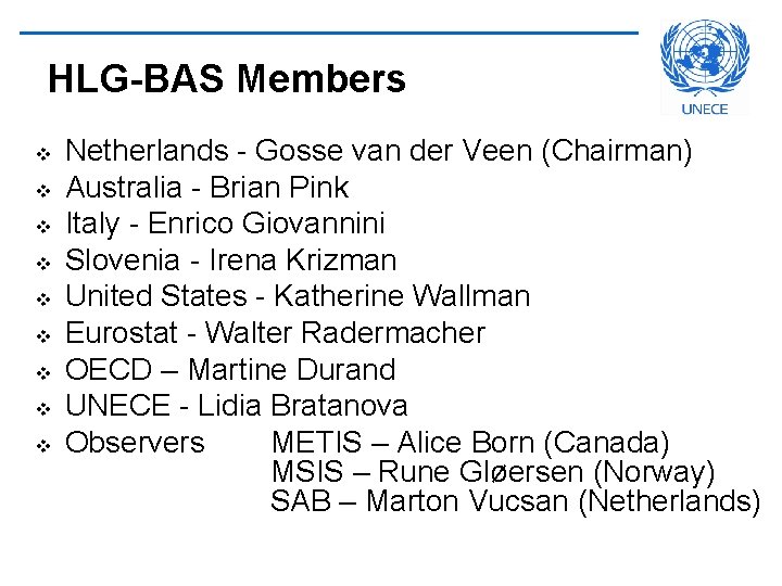 HLG-BAS Members v v v v v Netherlands - Gosse van der Veen (Chairman)