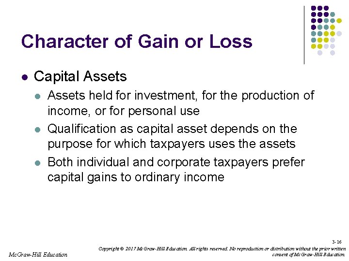 Character of Gain or Loss l Capital Assets l l l Assets held for